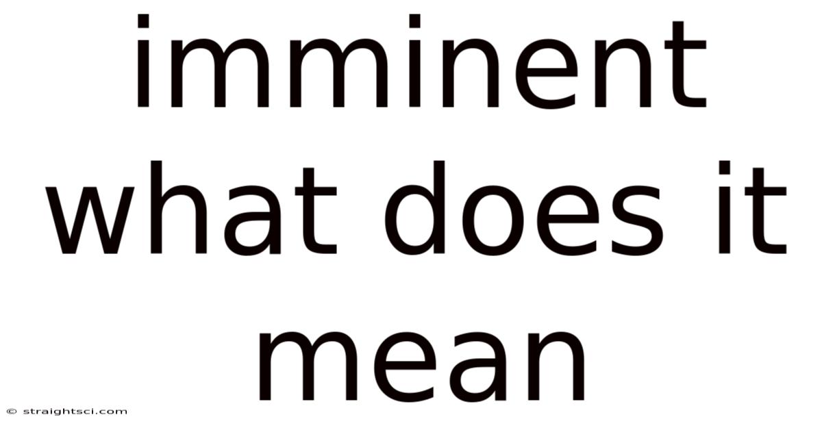 Imminent What Does It Mean