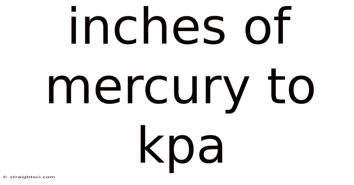 Inches Of Mercury To Kpa