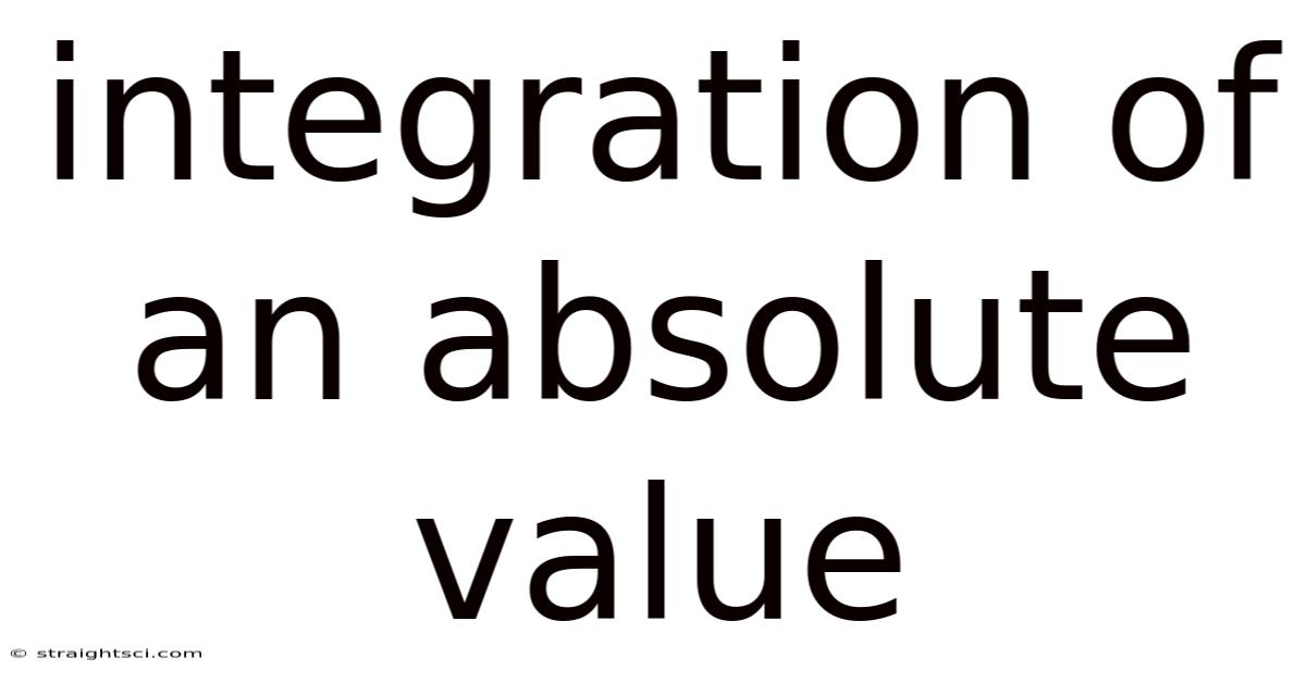 Integration Of An Absolute Value