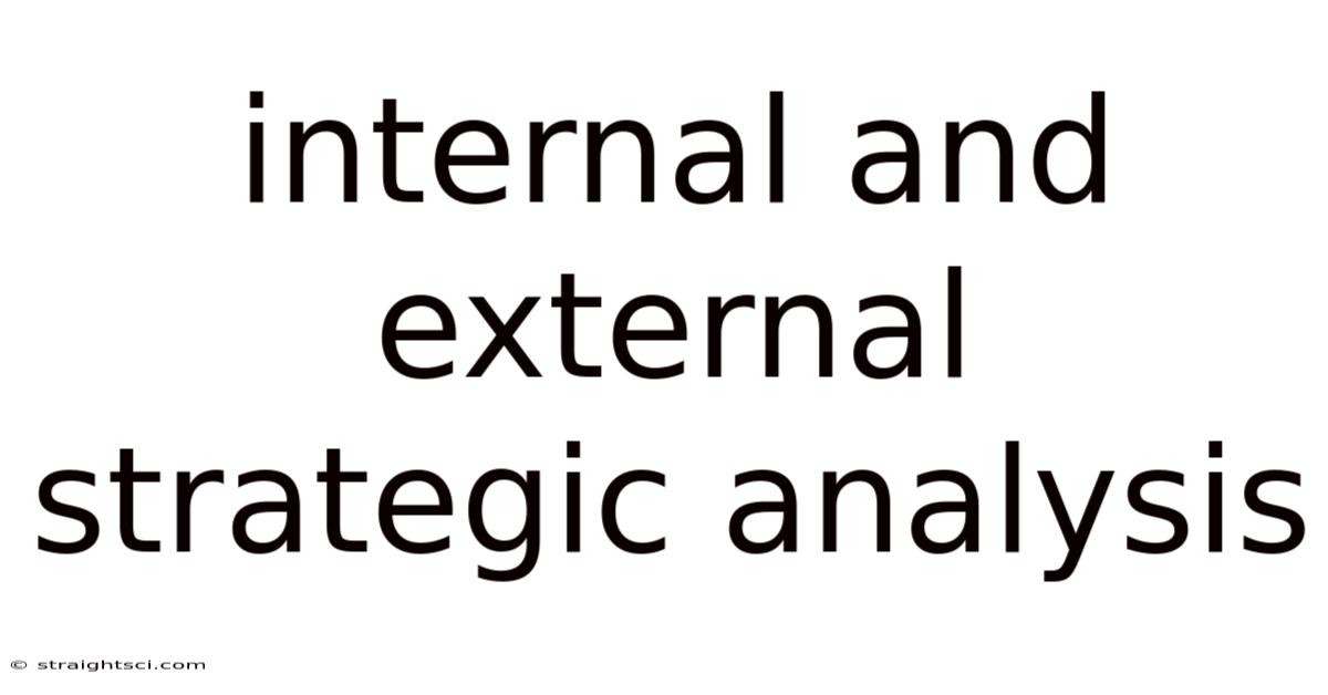 Internal And External Strategic Analysis