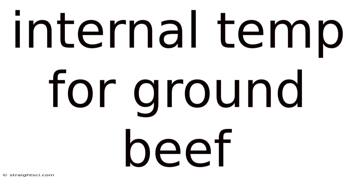 Internal Temp For Ground Beef