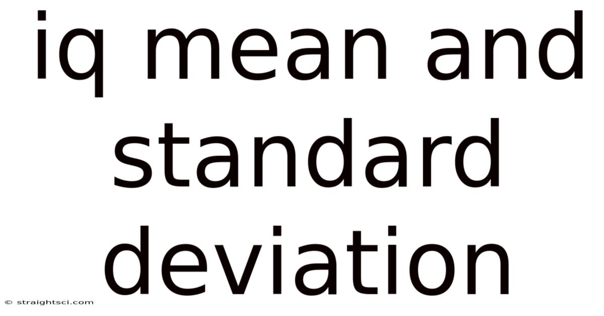 Iq Mean And Standard Deviation