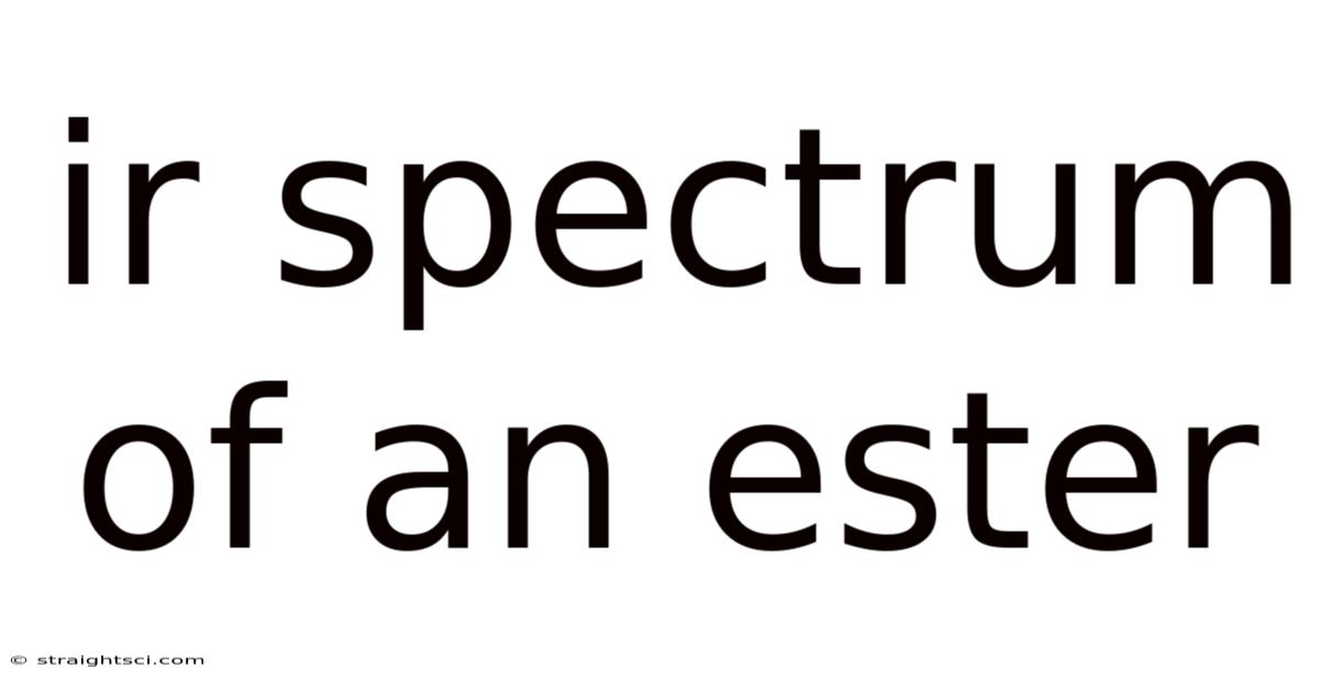Ir Spectrum Of An Ester