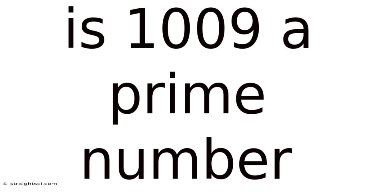 Is 1009 A Prime Number