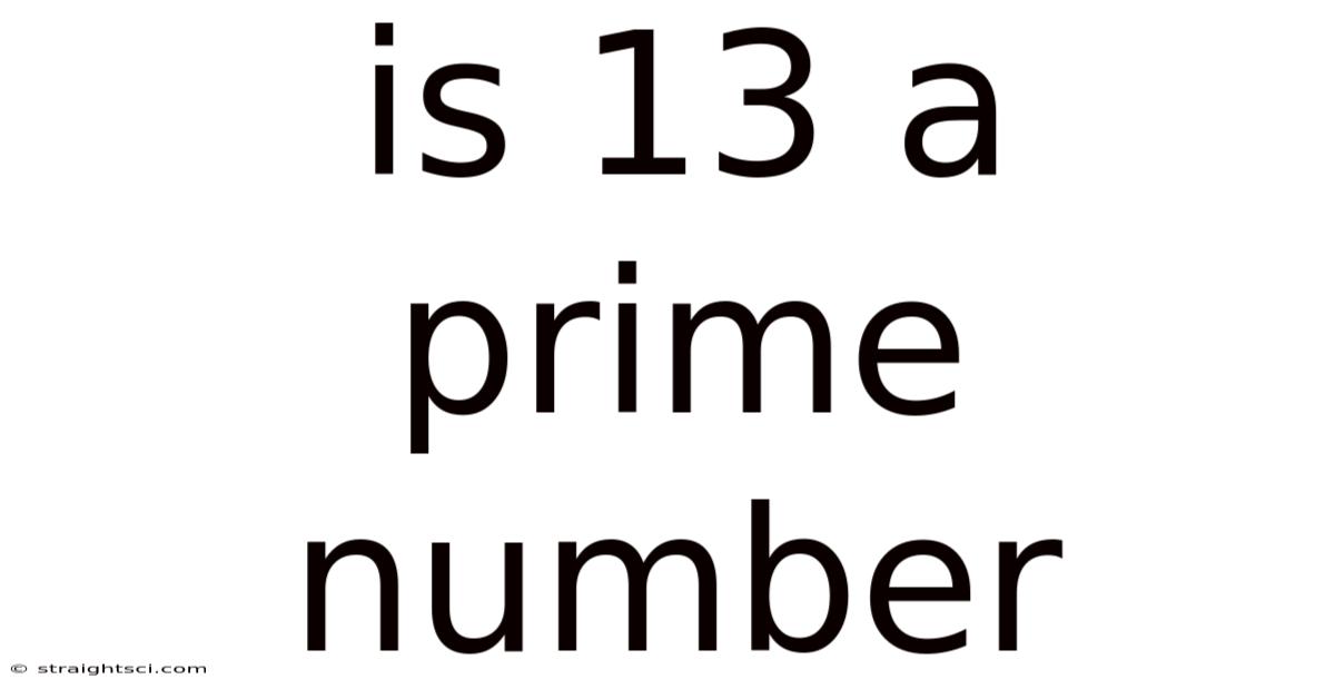 Is 13 A Prime Number