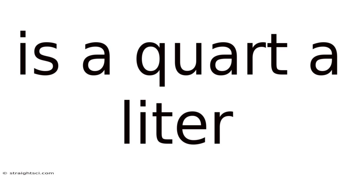 Is A Quart A Liter