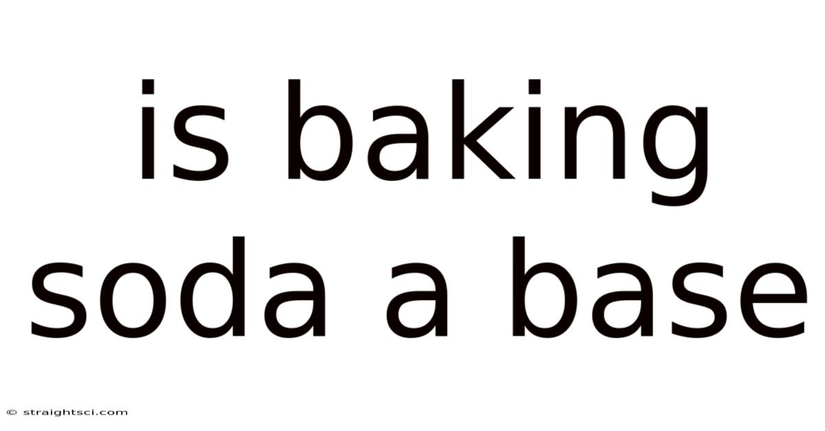 Is Baking Soda A Base
