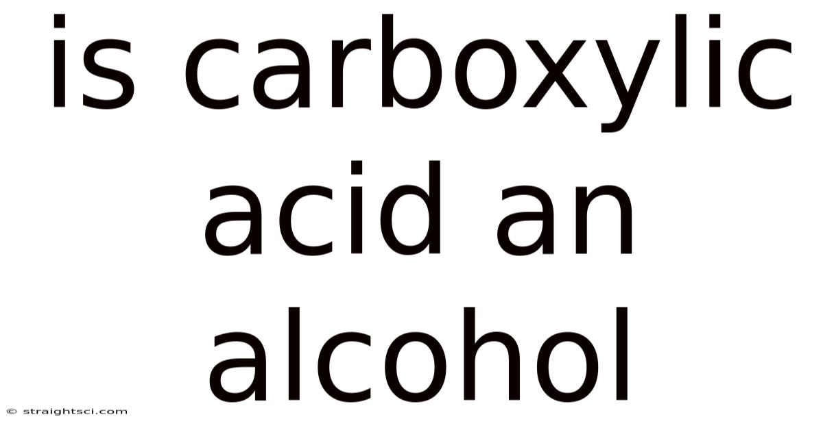 Is Carboxylic Acid An Alcohol