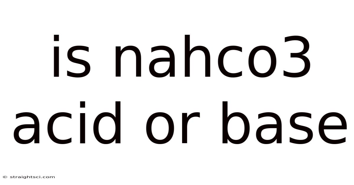 Is Nahco3 Acid Or Base