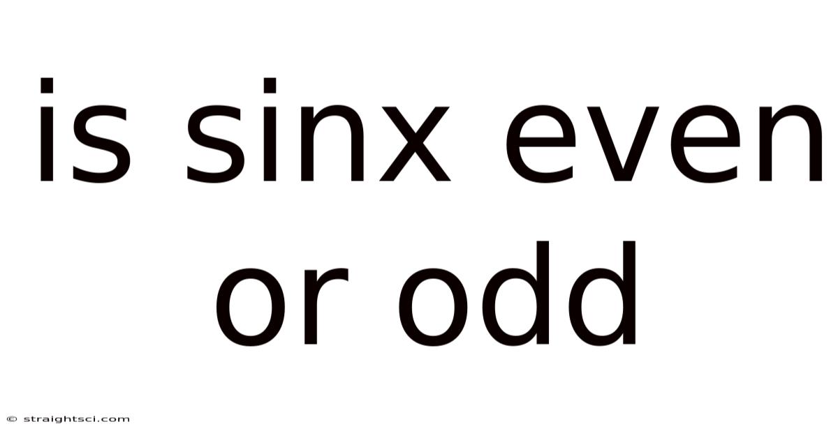 Is Sinx Even Or Odd