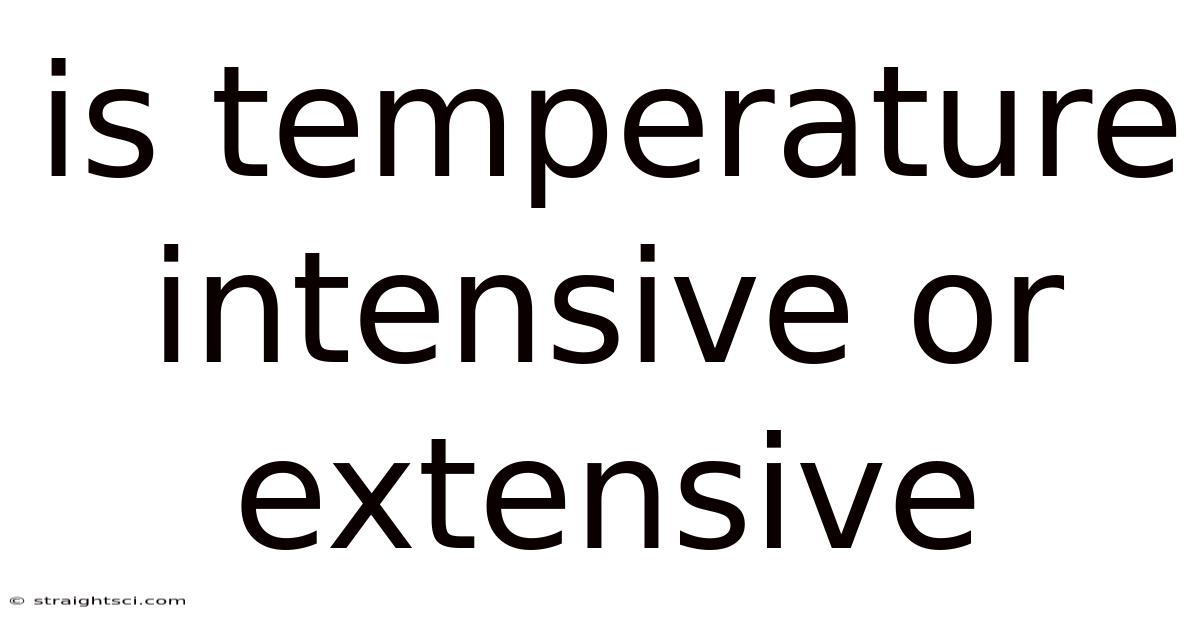 Is Temperature Intensive Or Extensive