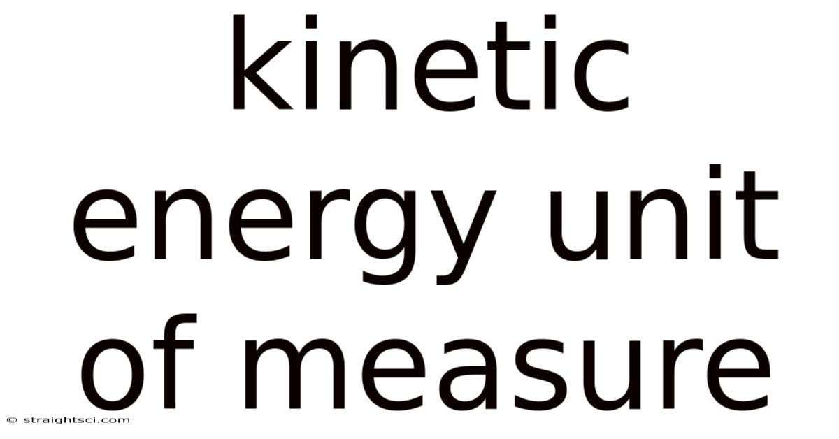 Kinetic Energy Unit Of Measure