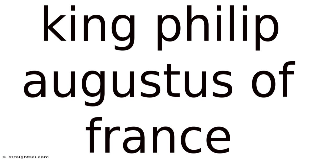 King Philip Augustus Of France