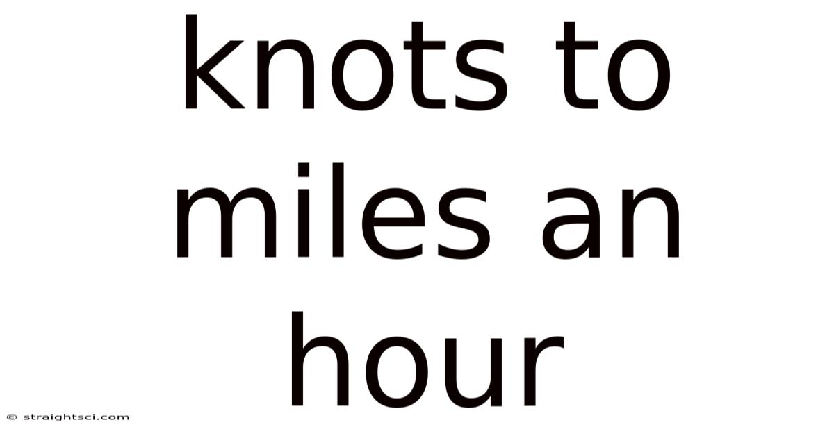 Knots To Miles An Hour