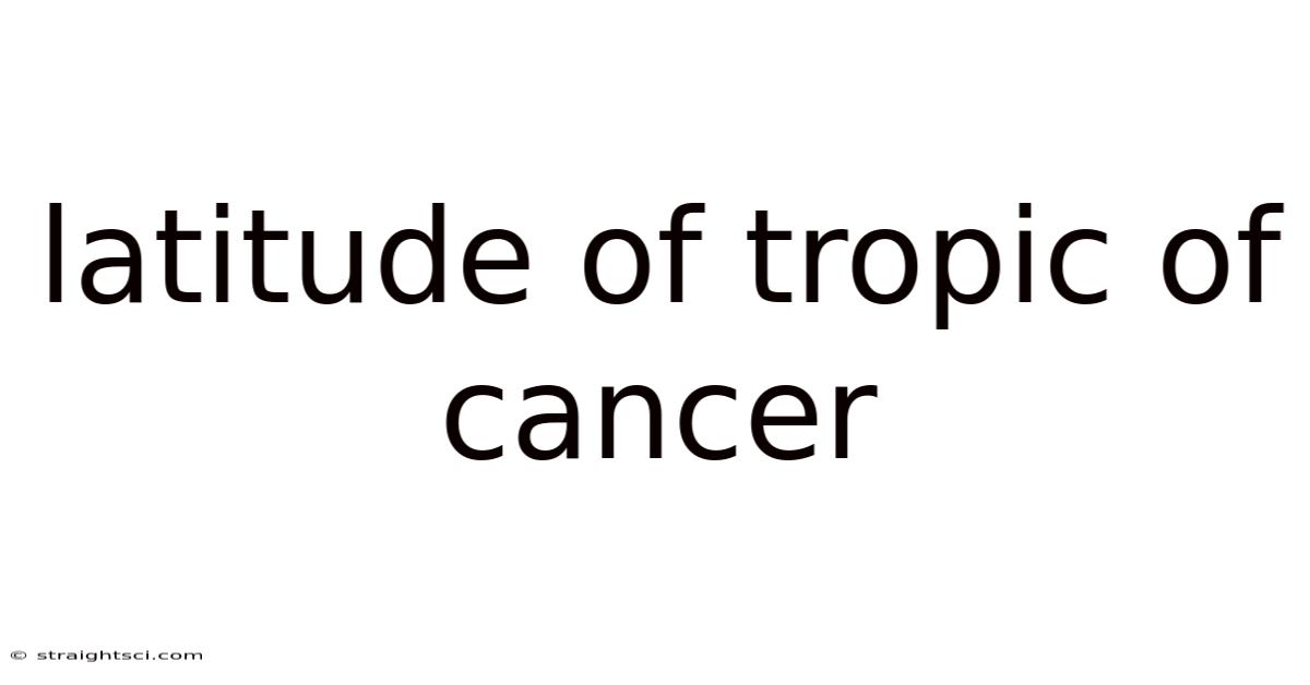 Latitude Of Tropic Of Cancer