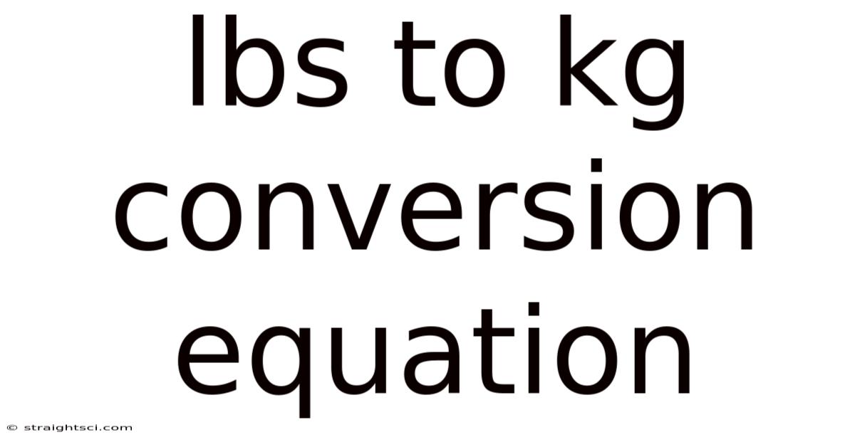 Lbs To Kg Conversion Equation