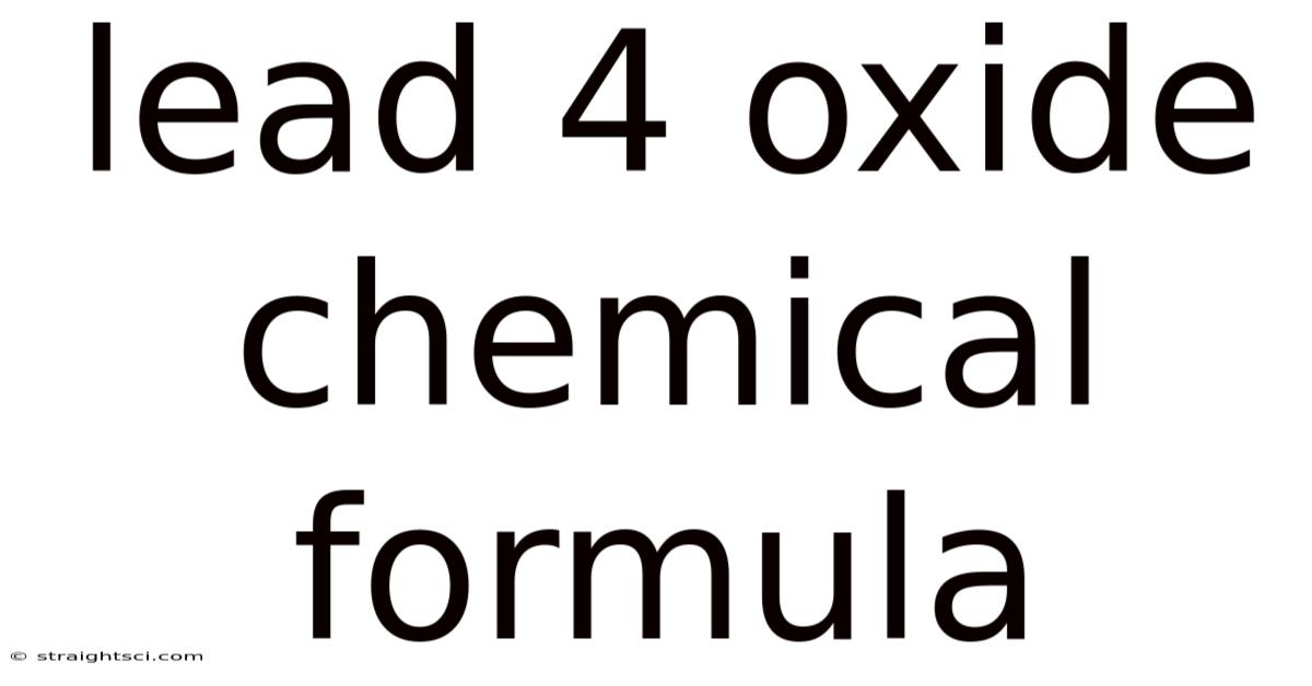Lead 4 Oxide Chemical Formula