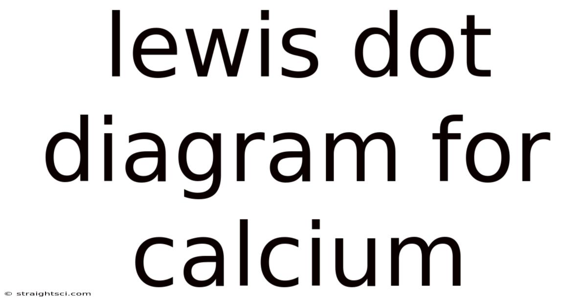 Lewis Dot Diagram For Calcium