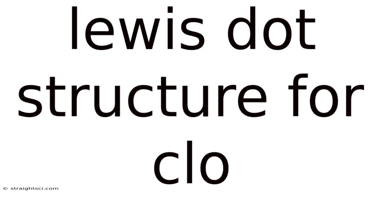 Lewis Dot Structure For Clo