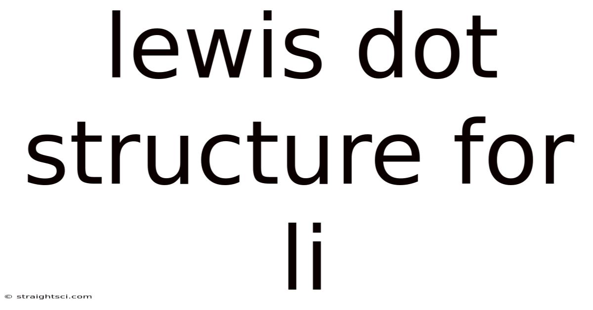 Lewis Dot Structure For Li
