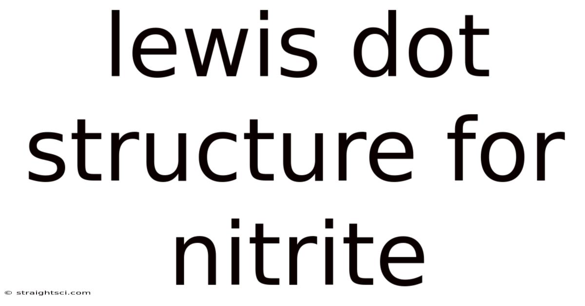 Lewis Dot Structure For Nitrite