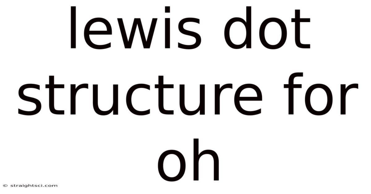 Lewis Dot Structure For Oh