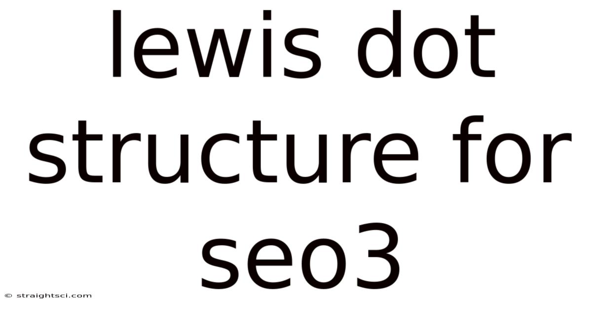 Lewis Dot Structure For Seo3