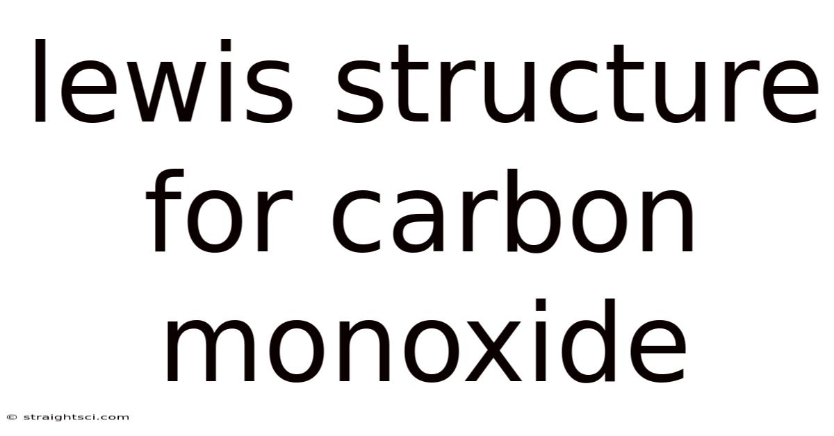 Lewis Structure For Carbon Monoxide