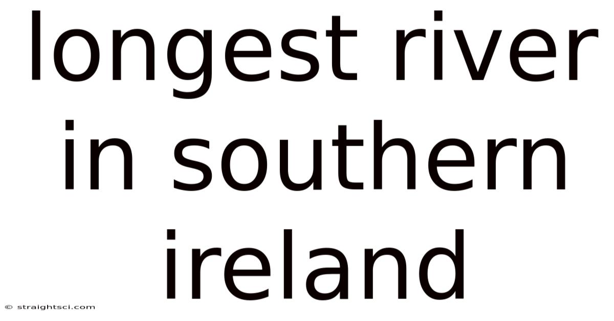 Longest River In Southern Ireland