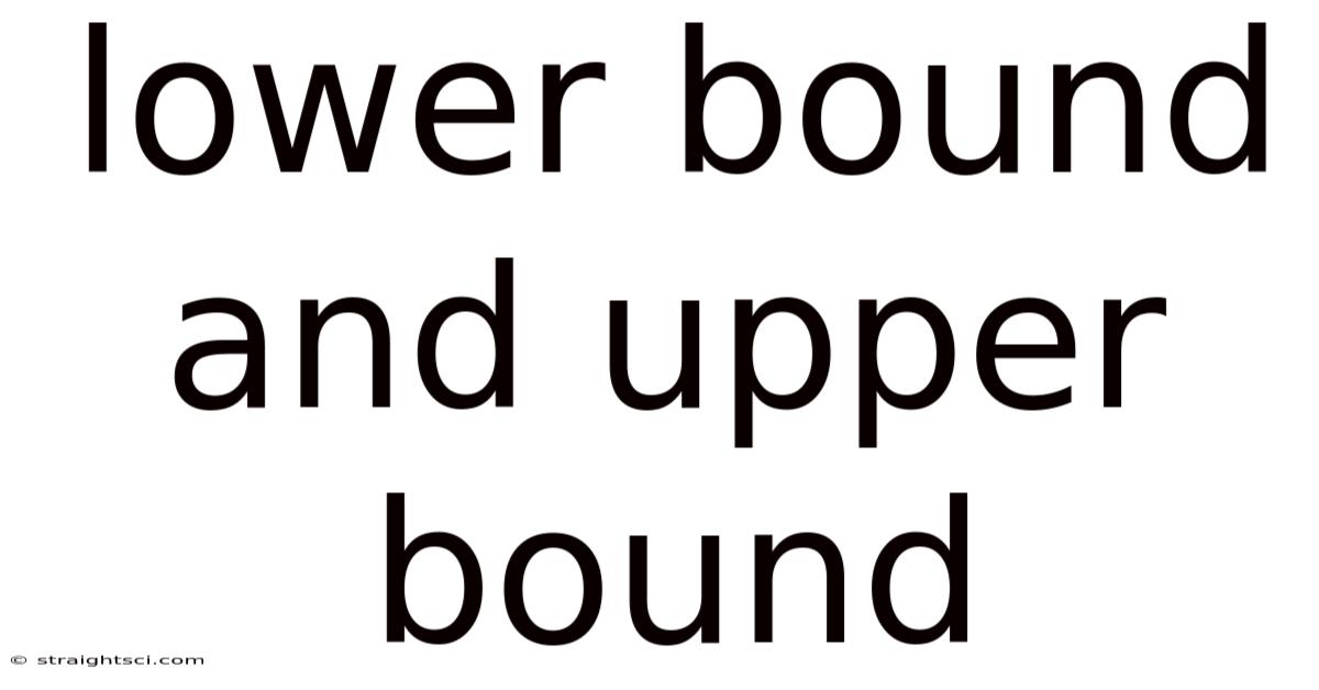 Lower Bound And Upper Bound