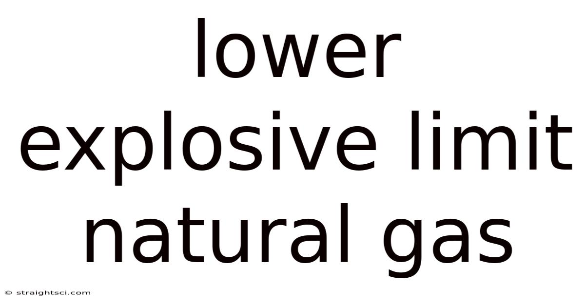Lower Explosive Limit Natural Gas