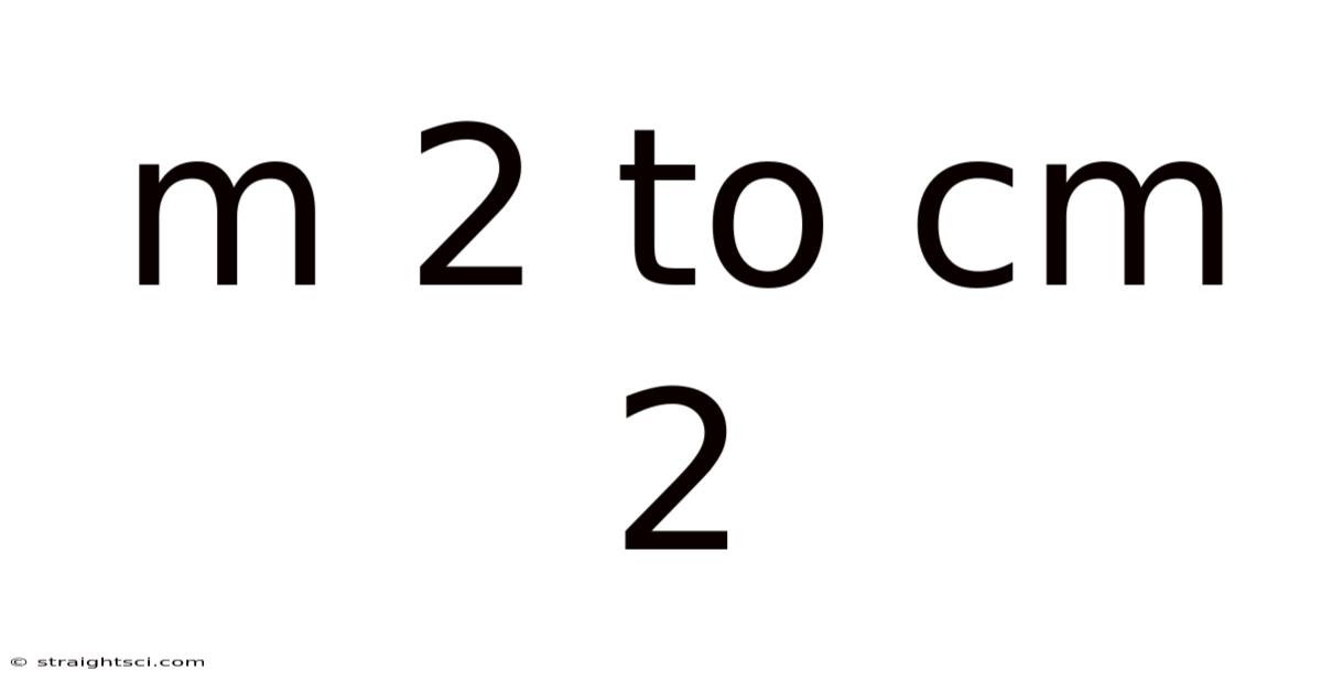 M 2 To Cm 2