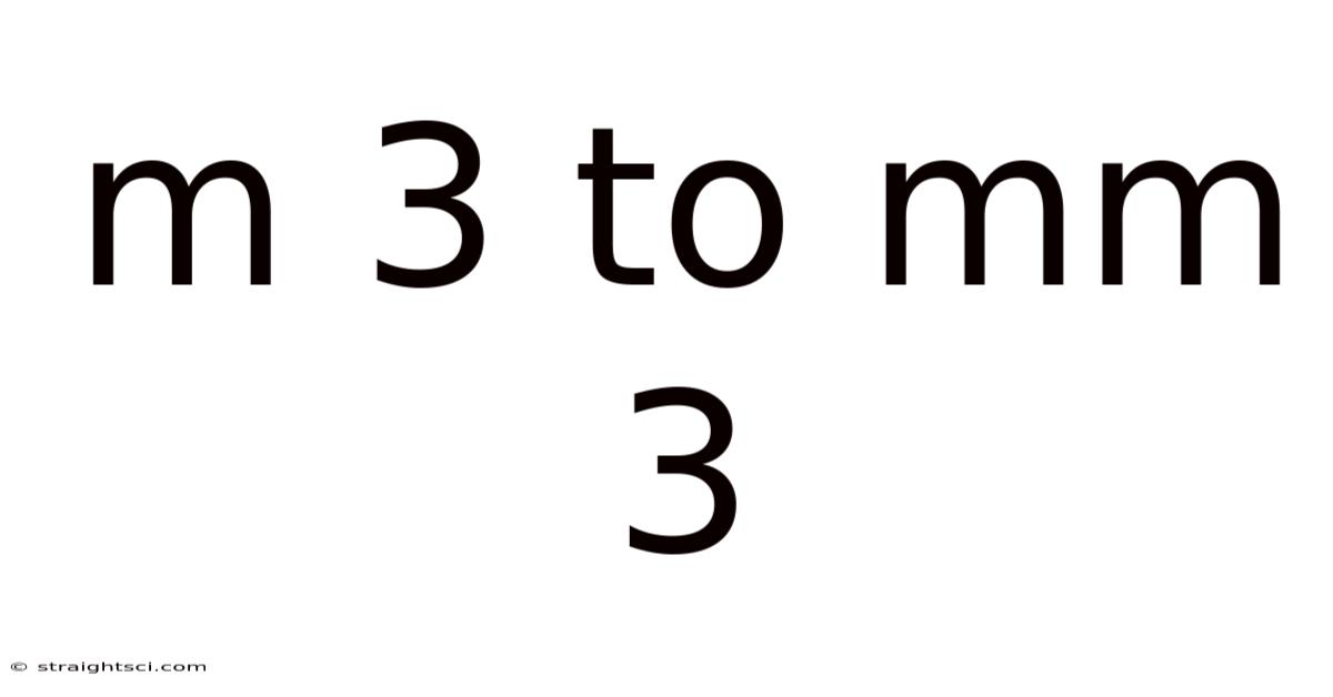 M 3 To Mm 3