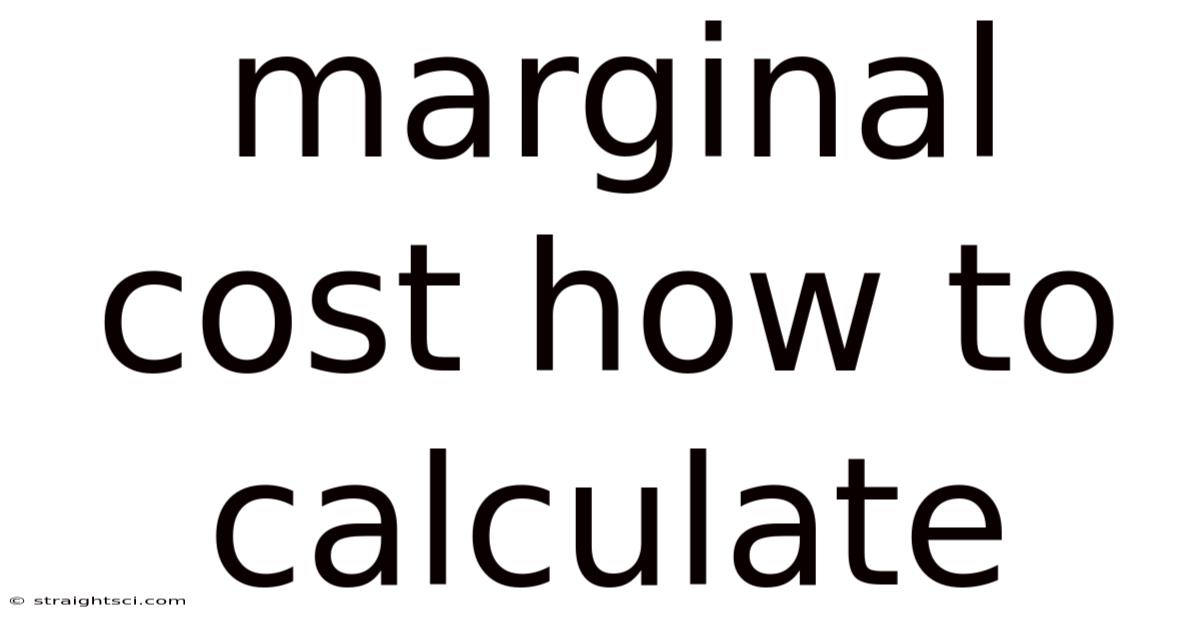 Marginal Cost How To Calculate