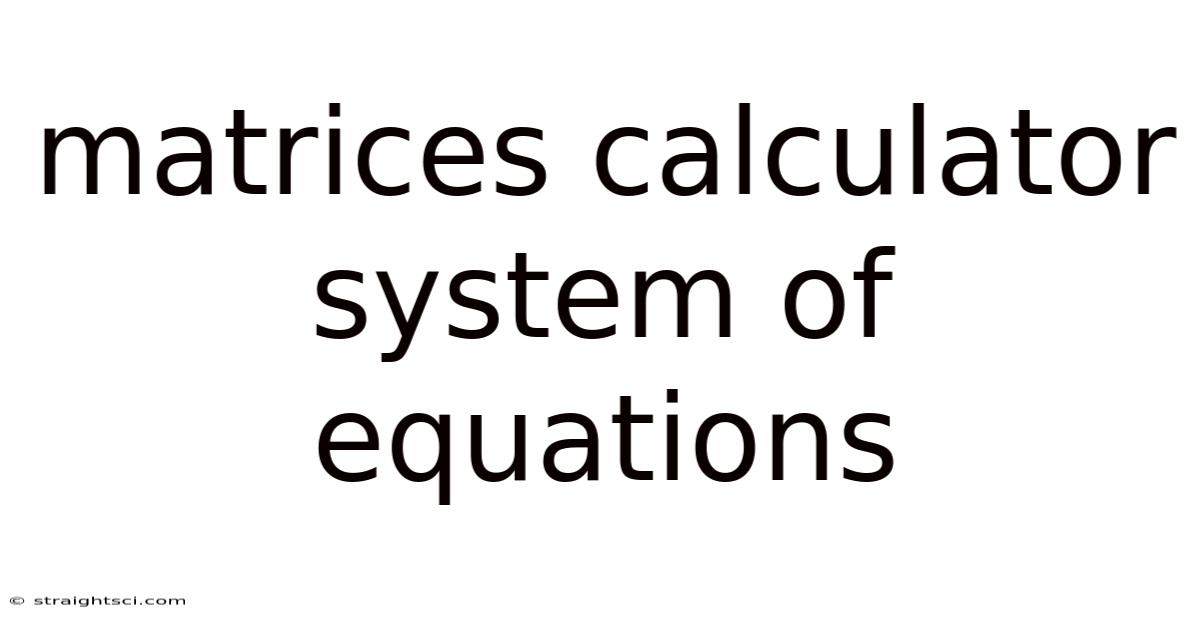 Matrices Calculator System Of Equations