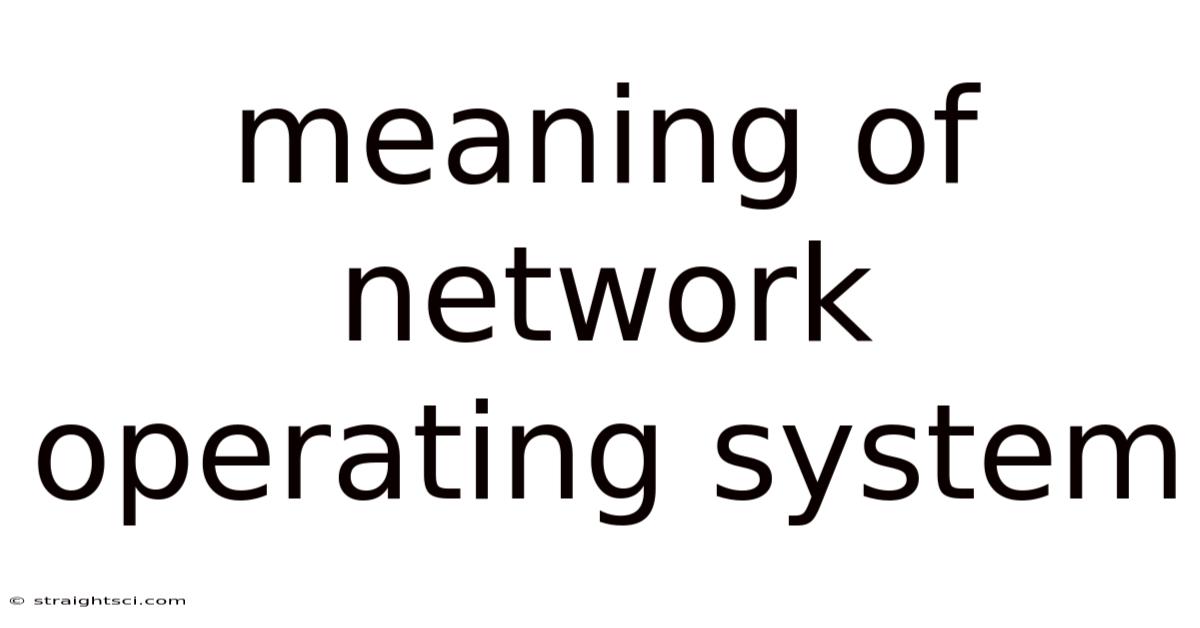 Meaning Of Network Operating System