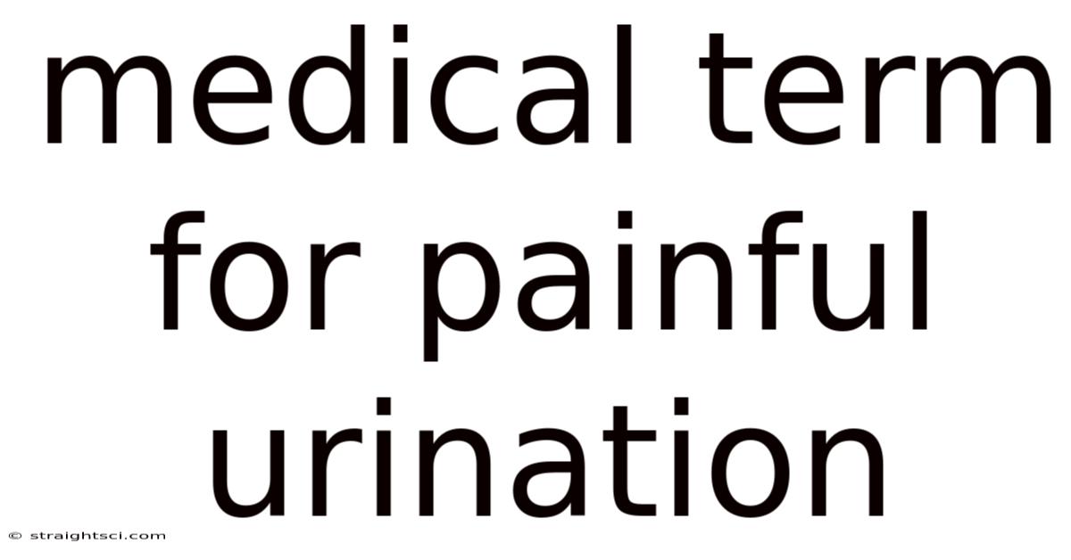 Medical Term For Painful Urination