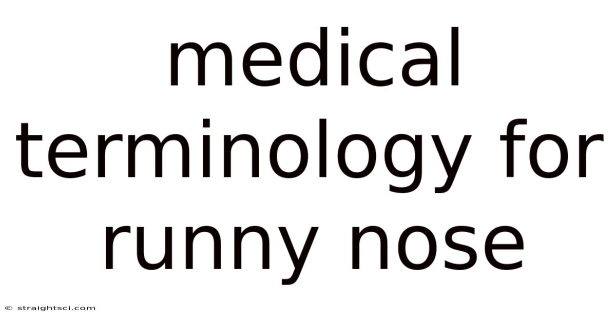Medical Terminology For Runny Nose