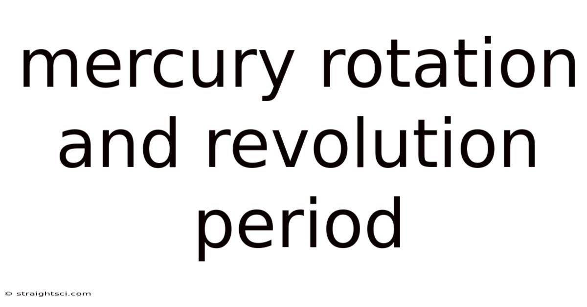Mercury Rotation And Revolution Period