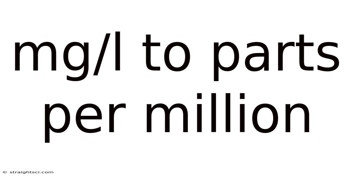 Mg/l To Parts Per Million