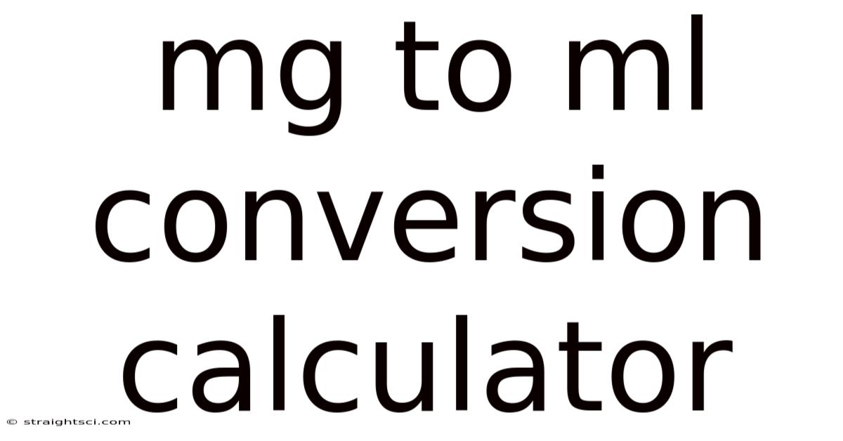 Mg To Ml Conversion Calculator