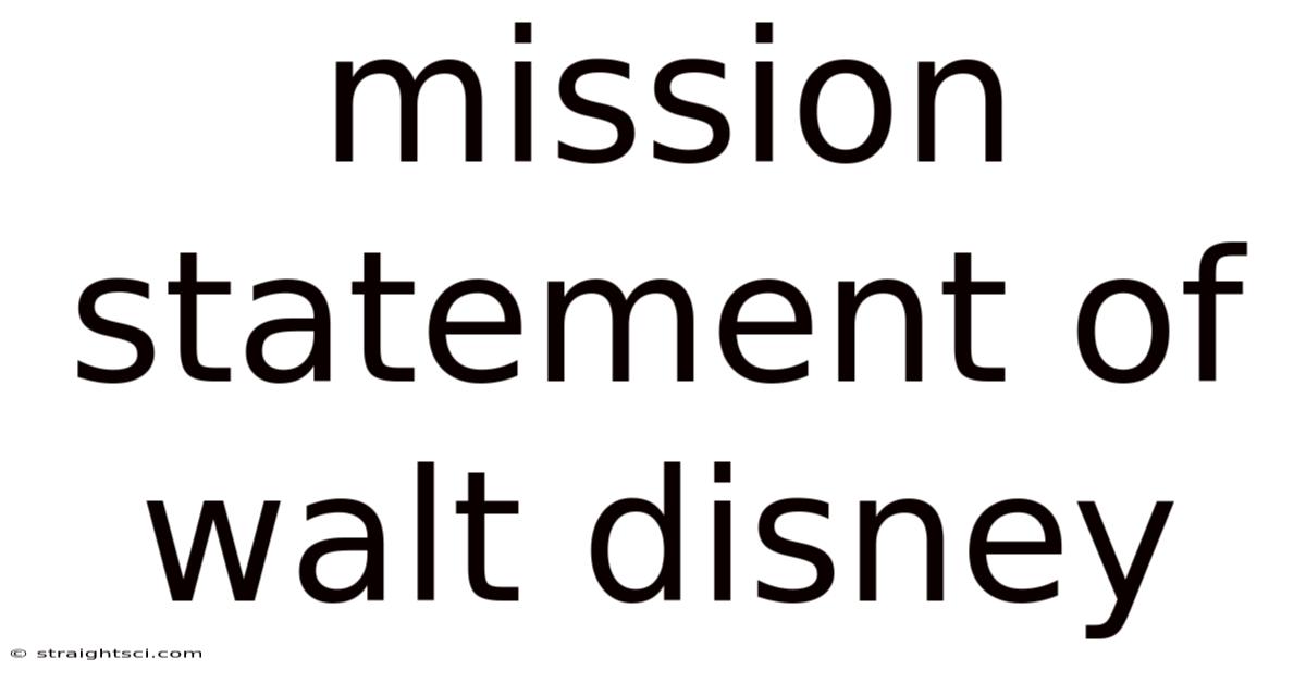 Mission Statement Of Walt Disney