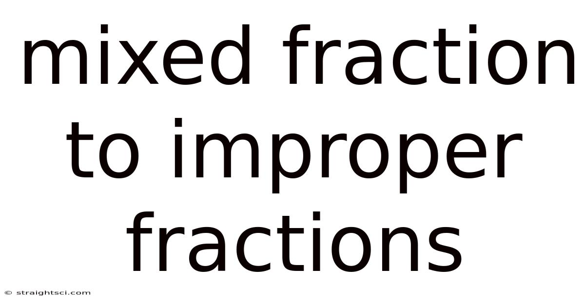 Mixed Fraction To Improper Fractions