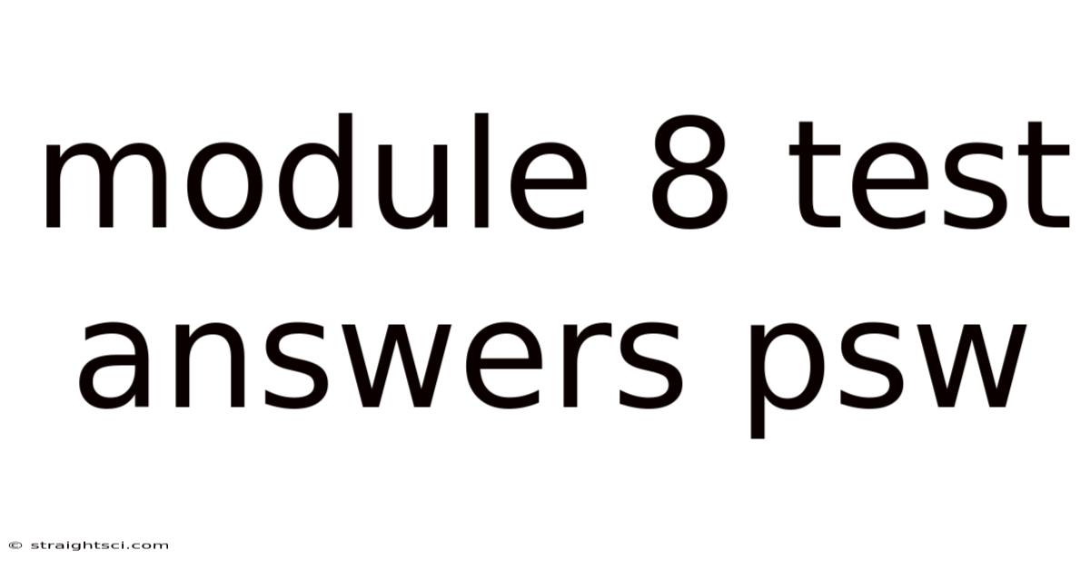 Module 8 Test Answers Psw