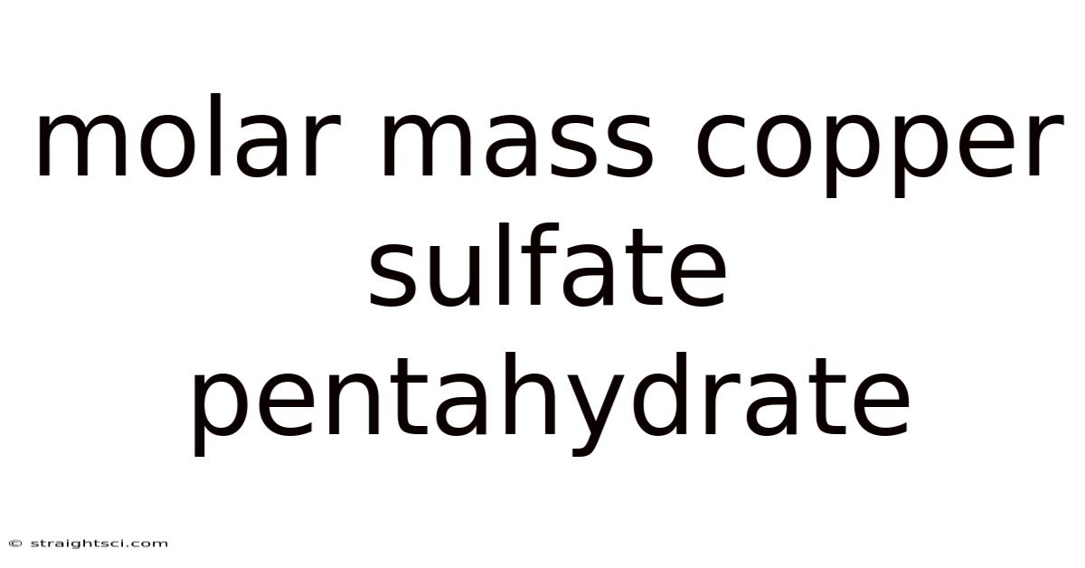 Molar Mass Copper Sulfate Pentahydrate