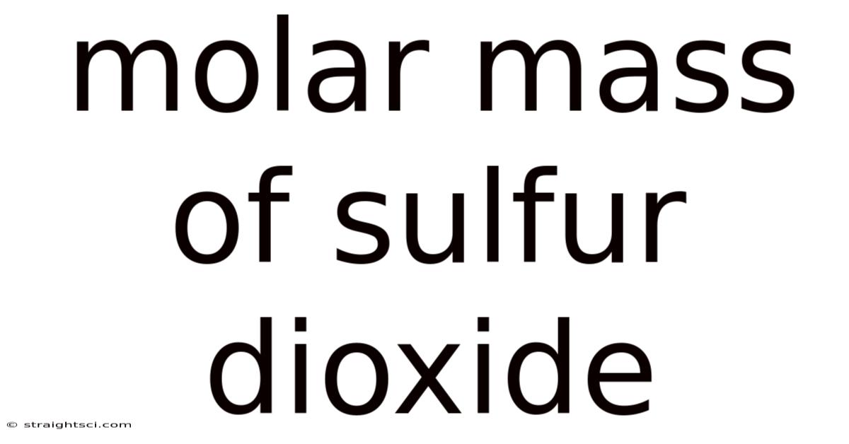 Molar Mass Of Sulfur Dioxide