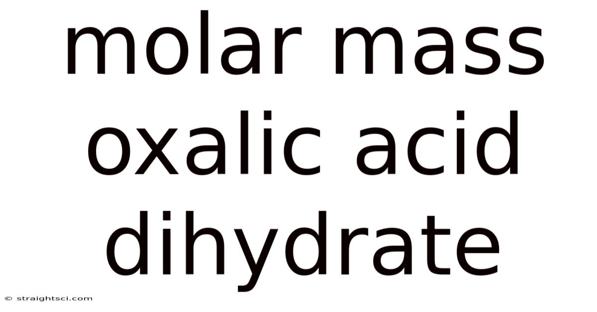 Molar Mass Oxalic Acid Dihydrate