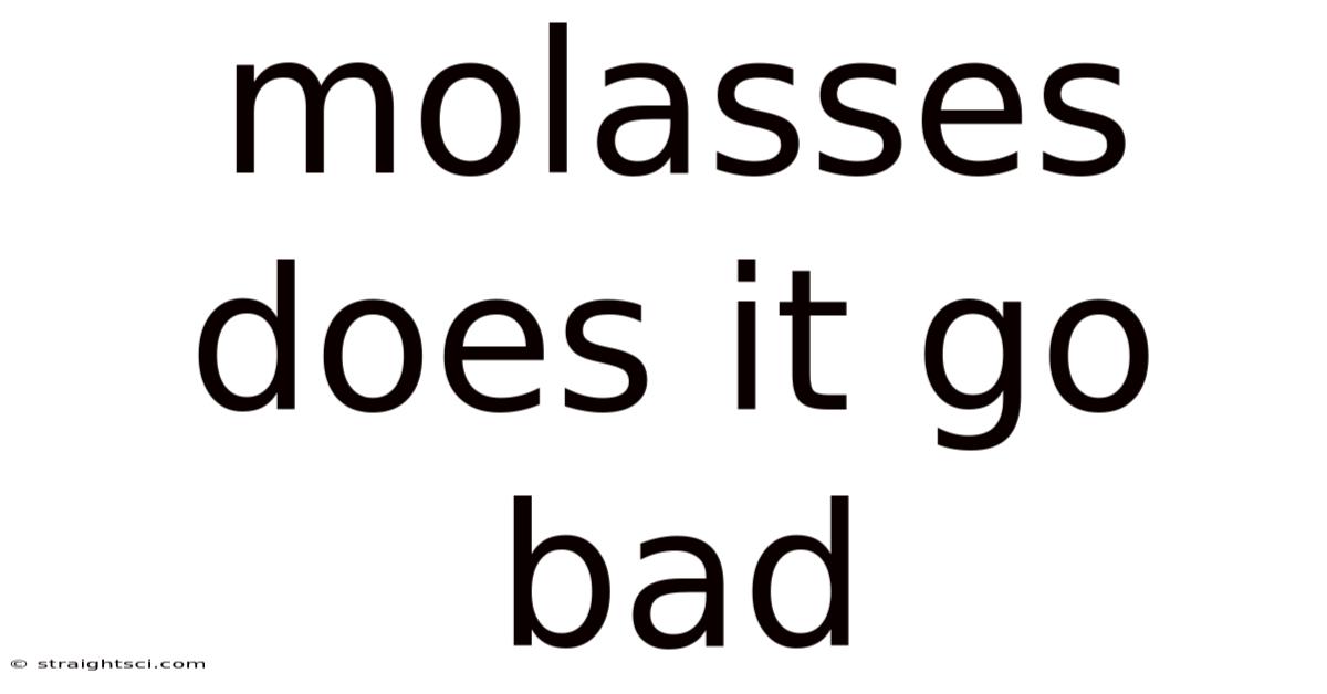 Molasses Does It Go Bad