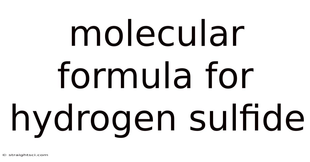 Molecular Formula For Hydrogen Sulfide