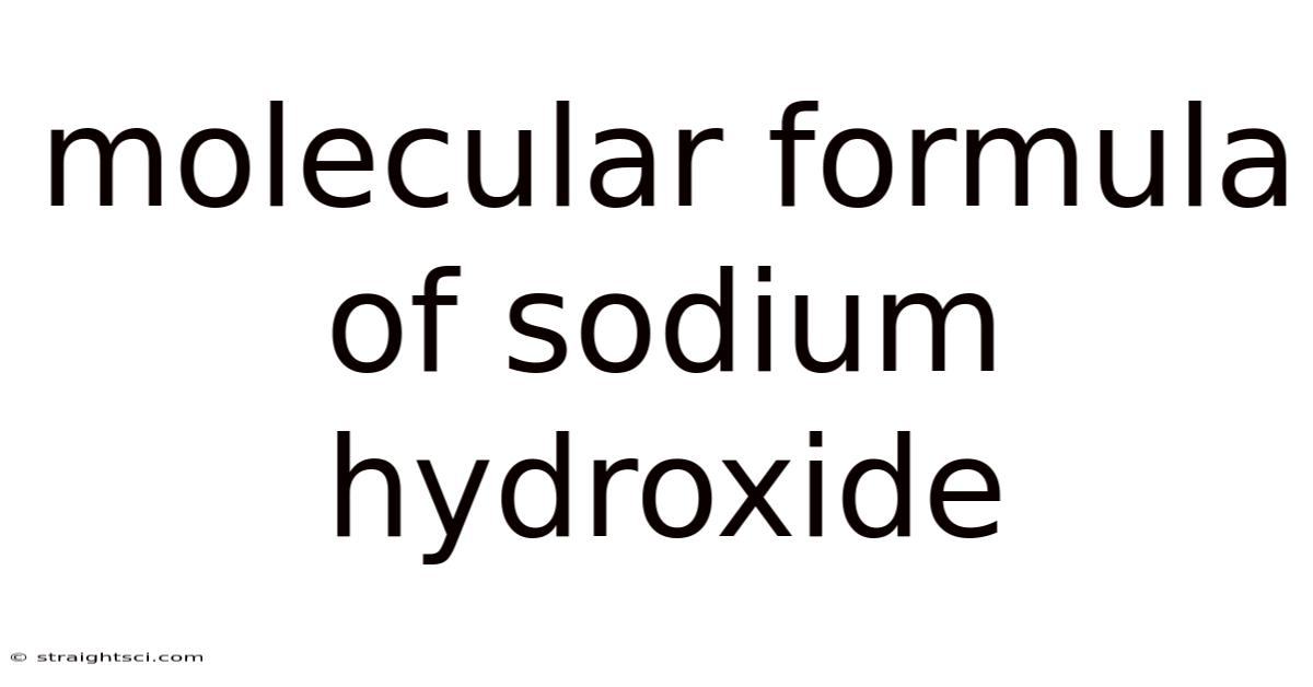Molecular Formula Of Sodium Hydroxide